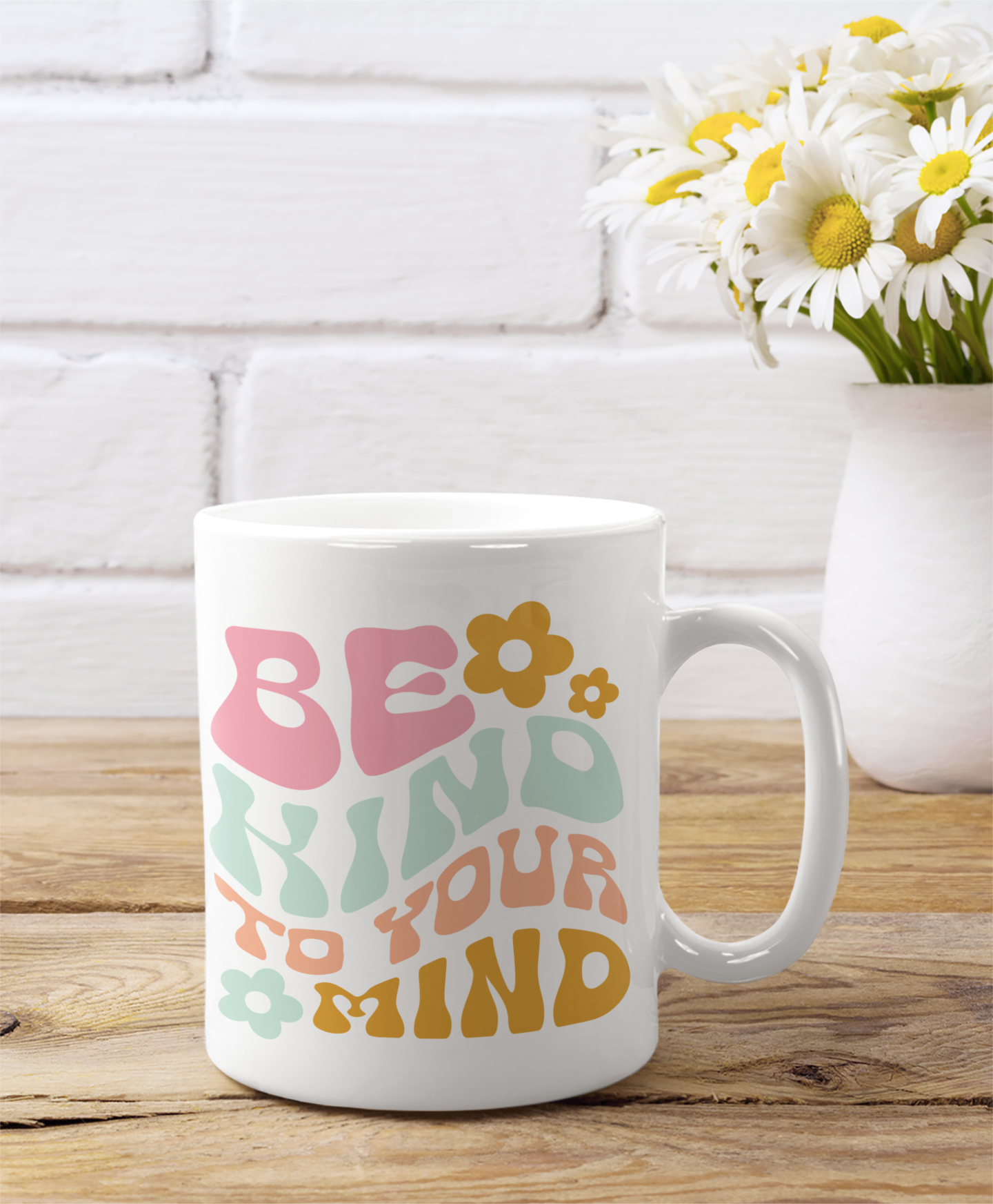 Be Kind To Your Mind Mug